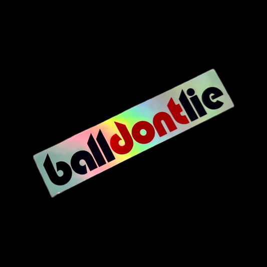 Holographic Ball Don’t Lie Sticker