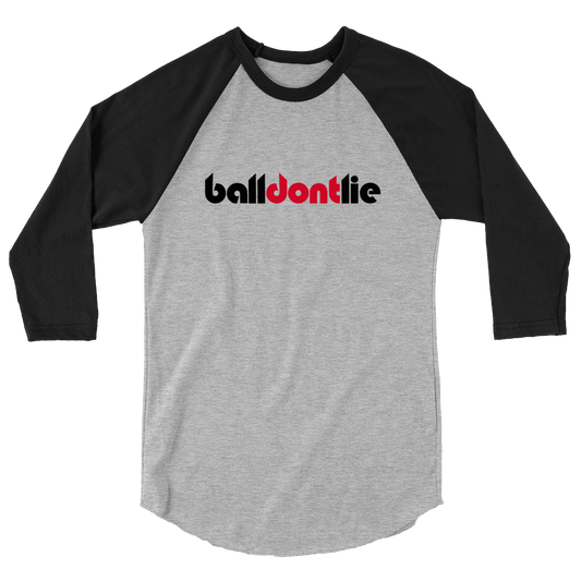 Ball Dont Lie Three Quarter Sleeve Tee