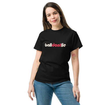 Ball Dont Lie Shirt (SHIPS IN 1-3 WEEKS)