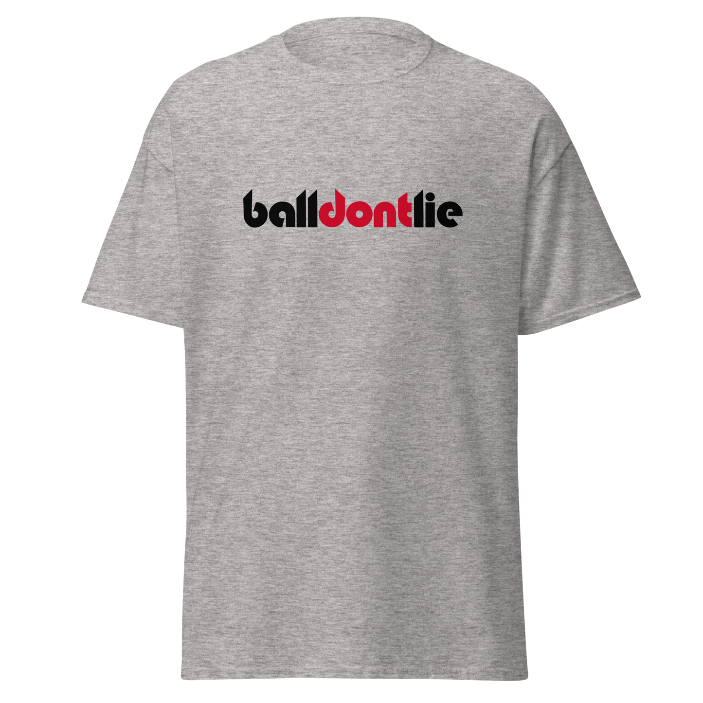 Ball Dont Lie Shirt (SHIPS IN 1-3 WEEKS)