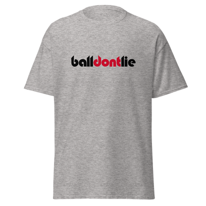 Ball Dont Lie Shirt (SHIPS IN 1-3 WEEKS)