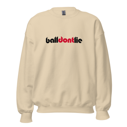 Ball Dont Lie Crewneck (SHIPS IN 1-3 WEEKS)