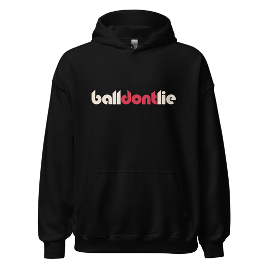 Ball Dont Lie Hoodie (SHIPS IN 1-3 WEEKS)