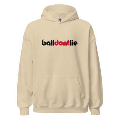Ball Dont Lie Hoodie (SHIPS IN 1-3 WEEKS)