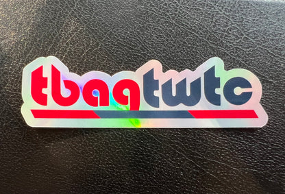 Holographic TBAGTWTC Sticker
